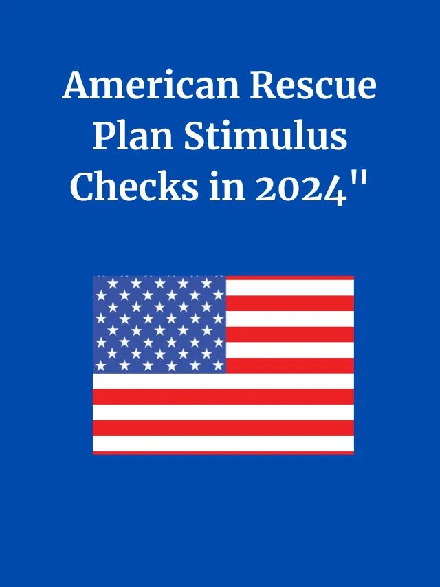 American Rescue Plan Stimulus Checks In 2024 Stimuluscheckupdates