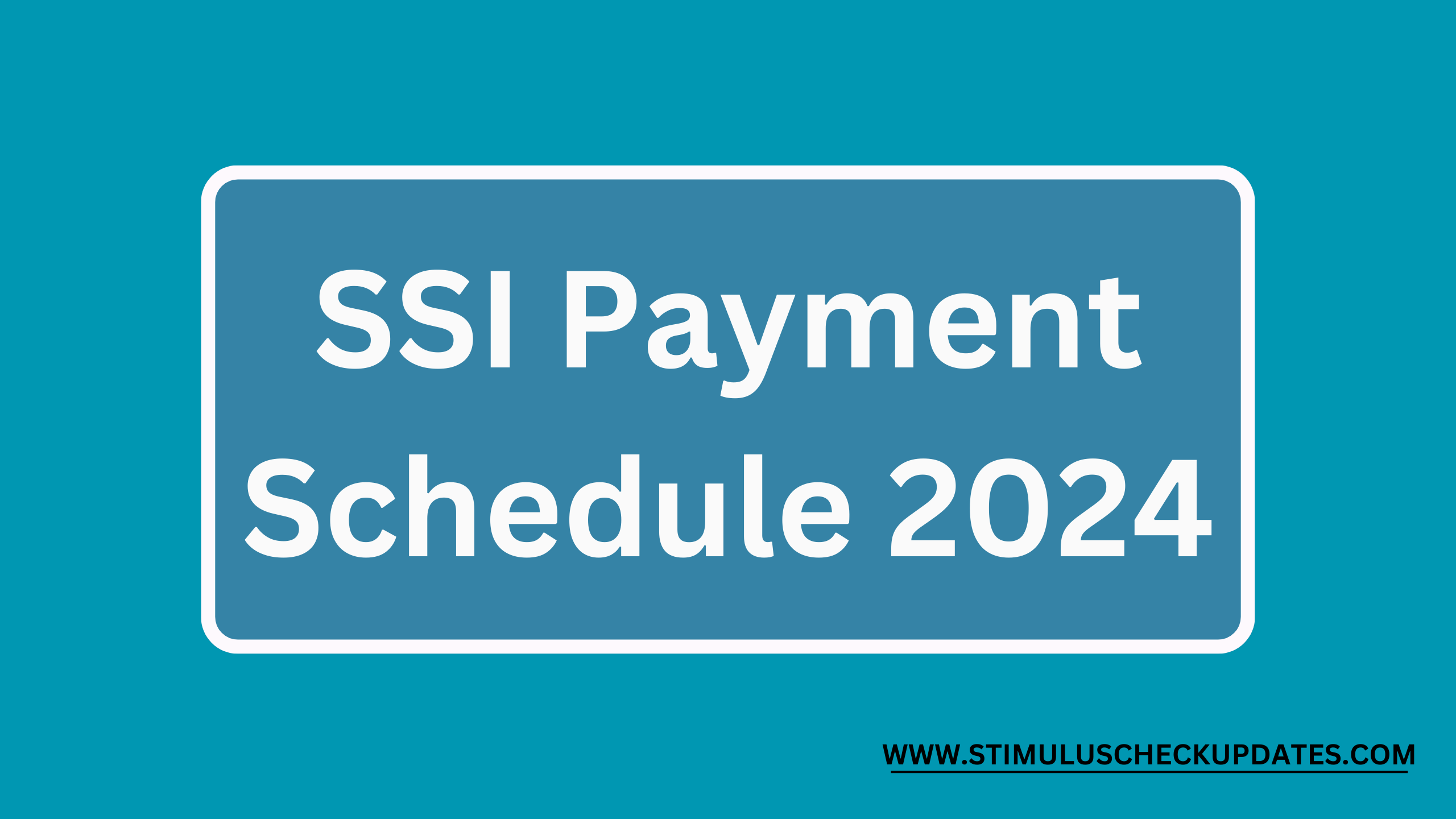 SSI Payment Schedule January 2024 And SSI Payment Amount