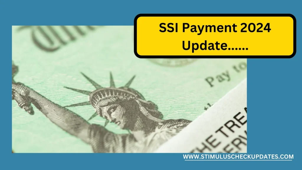 SSI Benefits Get Ready To Receive SSI Payment 2024