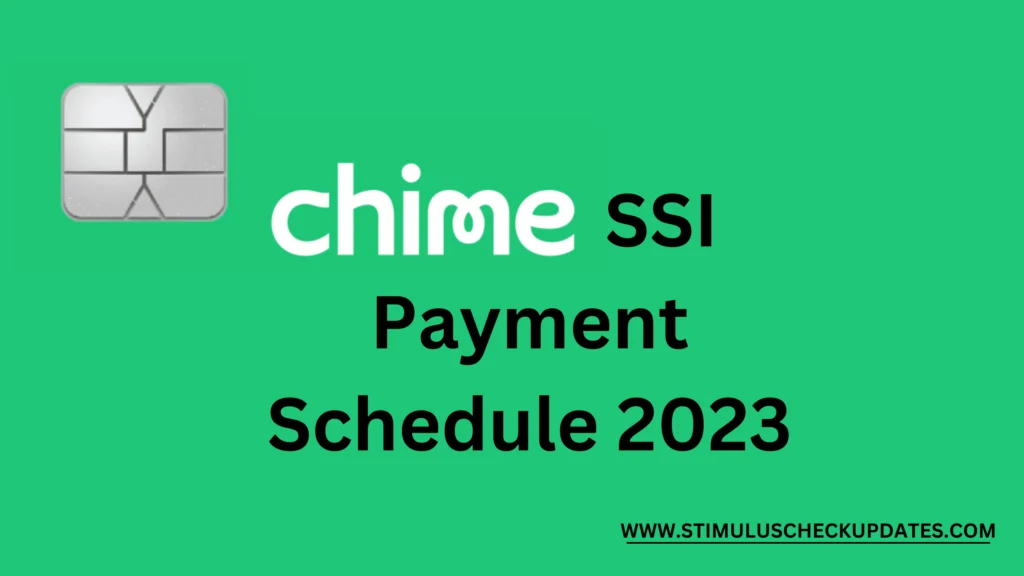 Chime SSI Payment Schedule 2023 Decoded, Your Gateway To
