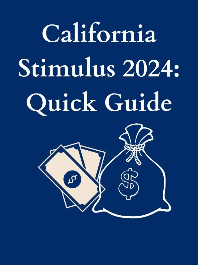 California Stimulus 2024 Quick Guide StimulusCheckUpdates