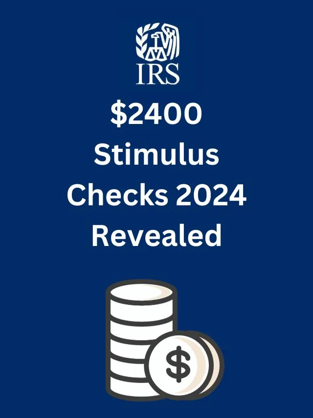 2400 Stimulus Checks 2024 Revealed StimulusCheckUpdates