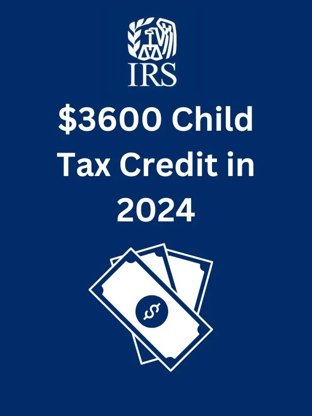 3600 child tax credit 2024 deadline