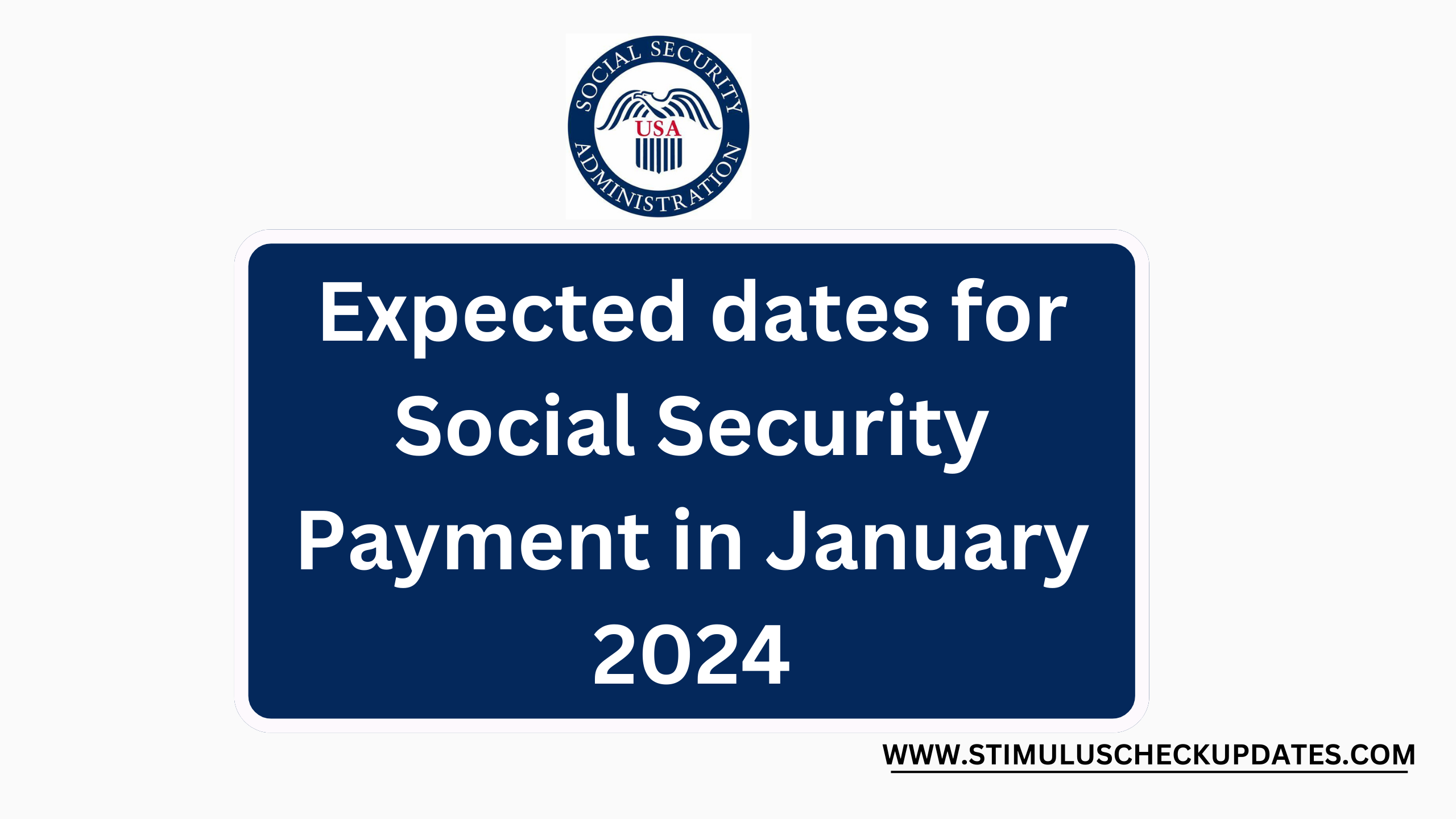 Expected Dates For Social Security Payment In January 2024