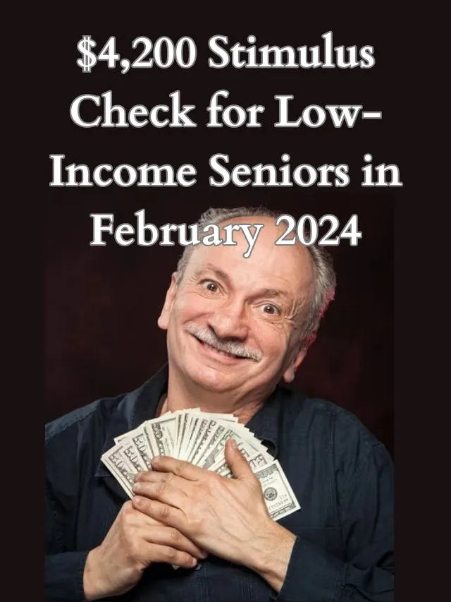 4,200 Stimulus Check For Seniors In February 2024