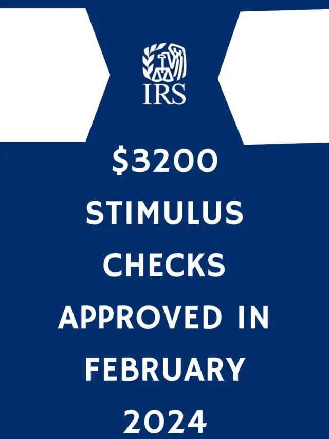 3200 Stimulus Checks Approved In February 2024 StimulusCheckUpdates