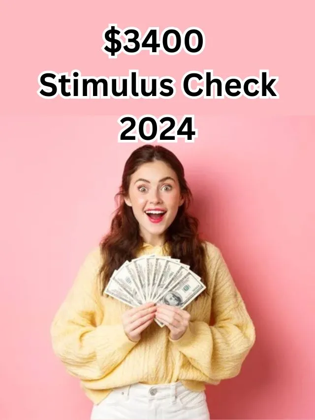 $3400 Stimulus Check 2024