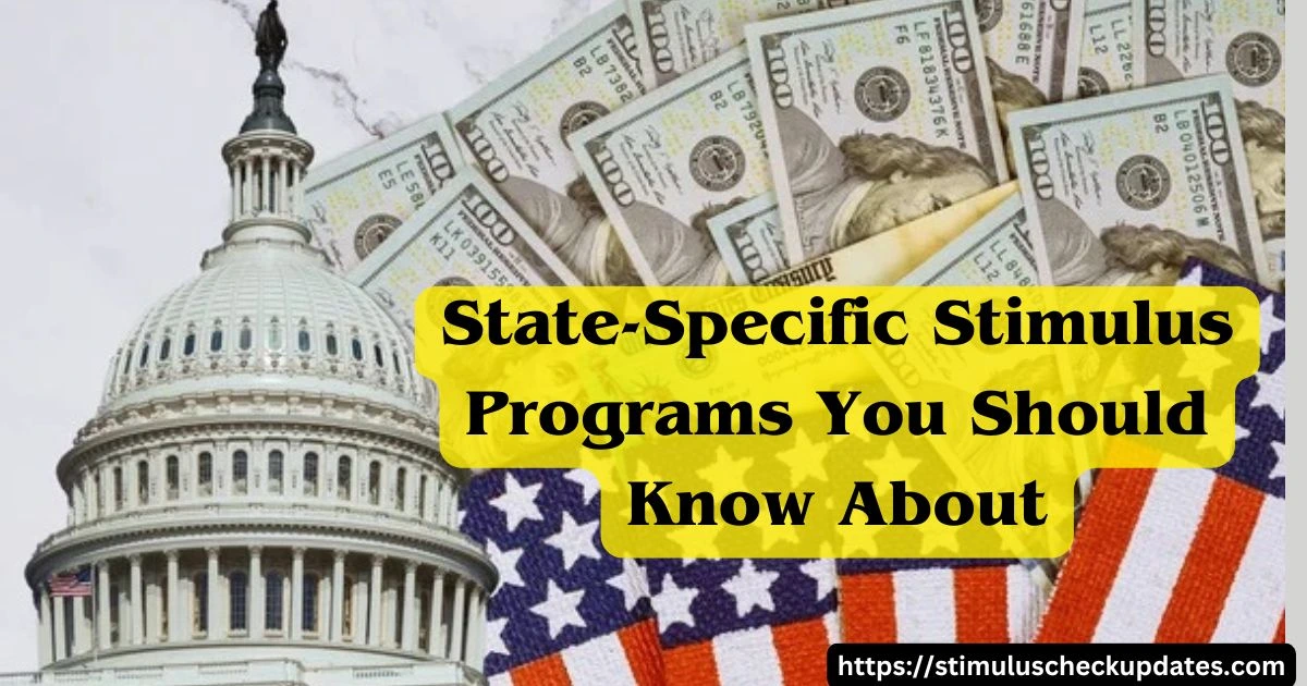 State-Specific Stimulus Programs You Should Know About