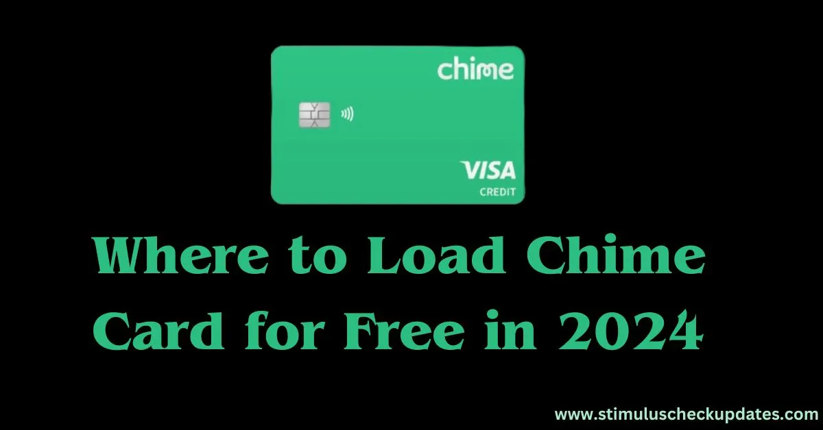 Where to Load Chime Card for Free in 2024