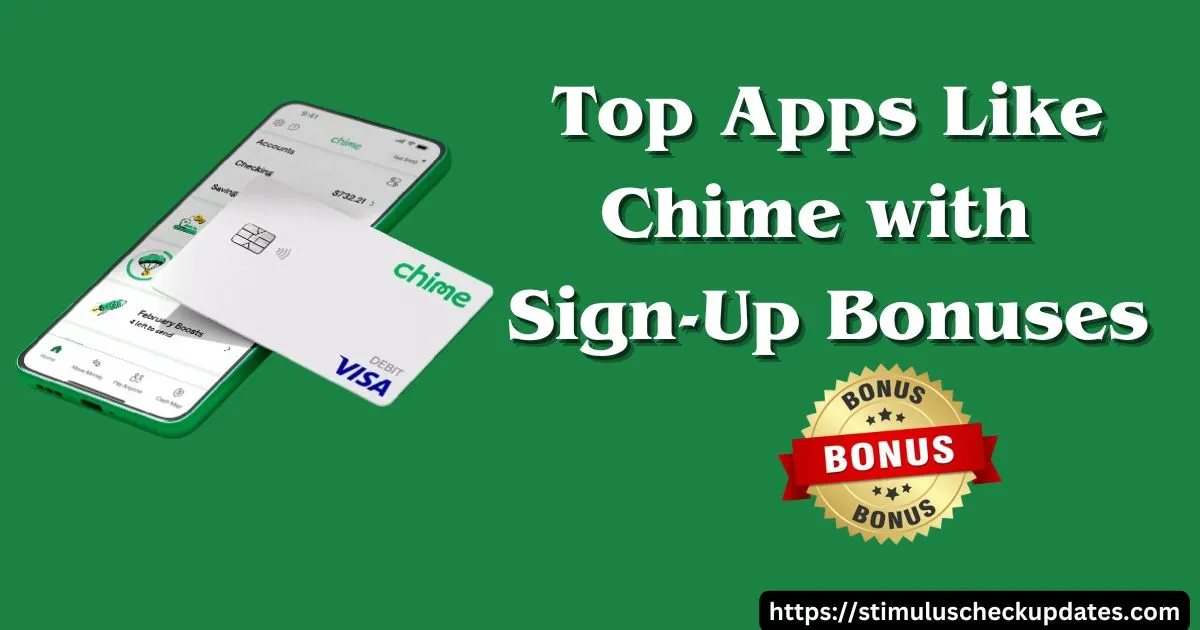 Top Apps Like Chime with Sign-Up Bonuses