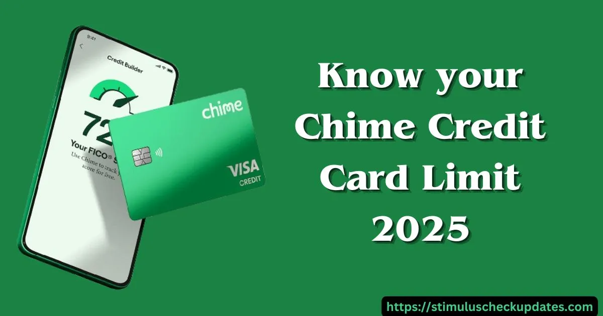 know your Chime Credit Card Limit 2025